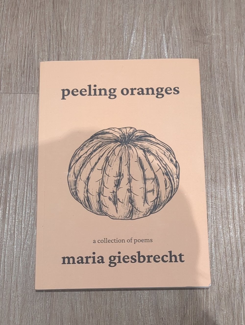 Peeling Oranges By Maria Giesbrech